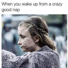 When You Wake Up From A Crazy Good Nap Meme Ahseeit
