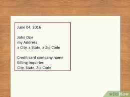 This is a much simpler process than waiting weeks for your credit card company to do an investigation when you've raised a dispute. How To Write A Credit Card Dispute Letter With Pictures