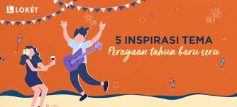 Check spelling or type a new query. 5 Inspirasi Tema Tahun Baru Seru Buat Eventmu Loket Com