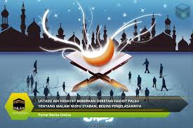Di dalam bulan sya'ban terdapat nisfu sya'ban yang pada kehidupan umat muslim tanggal setengah atau pertengahan bulan sya'ban nantinya ada pada malam nisfu sya'ban biasanya juga membaca yasin sebanyak tiga kali selepas shalat maghrib. Puasa Nisfu Sya Ban 2021 Kapan