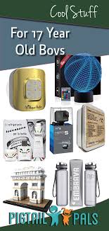 Best Birthday Gifts For 17 Year Old Boy Pin On Birthday Gifts For Guys