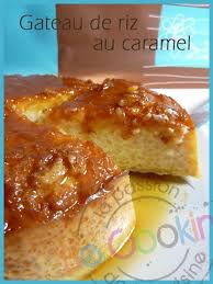 Gateau De Riz Au Caramel Be Cooking Le Mag Gateau De Riz Au Caramel Gateau De Riz Recette