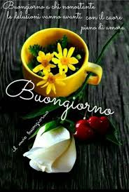 A te che sei donna, che ami la vita, che lotti ogni giorno con le tue paure le tue gioie le tue noie auguri a te. 40 Immagini Di Buongiorno Belle Buongiorno Cloud