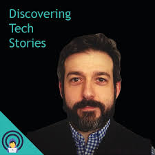 Podcast “Discovering Tech Stories”