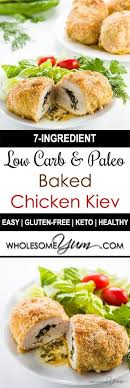 Easy Baked Chicken Kiev Low Carb Paleo Gluten Free This Easy Baked Chicken Kiev Recipe Has A Low C Baked Chicken Kiev Chicken Kiev Easy Chicken Recipes