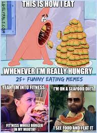 25 Hilariously Relatable And Funny Eating Memes Foodfun Eat Memes Funnymemes Livelymemes Habbits Love Epic Eating Meme Eat Seafood Diet