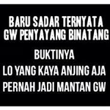 Check spelling or type a new query. Kata Kata Buat Mantan Anjing Bahasa Sunda Kata Bijak Sunda