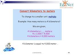 4 kilometers = 4000 meters Today We Will Be Learning About Metric Units Of Length Ppt Video Online Download