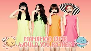 I do not own any photo/video & audio in this video. Mamamoo Would You Rather Cute Version Kpop Game Youtube
