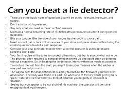 To do this, we use a lie detector, also called a « polygraph ». Lie Detection Ppt Video Online Download