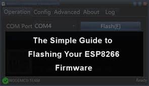 The Simple Guide To Flashing Your Esp8266 Firmware 20 Steps Instructables