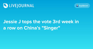 4 'evangeline' wang yan wei. Jessie J Tops The Vote 3rd Week In A Row On China S Singer Ohnotheydidnt Livejournal