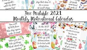 Our free printable quotes are perfect to print out and hang on your walls. Free Printable 2021 Monthly Motivational Calendars