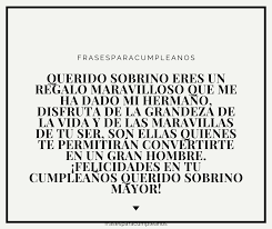 Felicitaciones De Cumpleanos Para Mi Sobrino Mayor Frasescumple