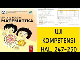 5 kunci jawaban buku matematika kelas 5 halaman. Senang Belajar Matematika Kelas 5 Sd Uji Kompetensi Hal 247 250 Youtube