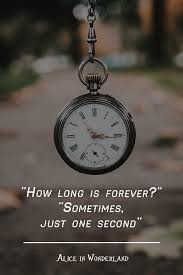 How Long Is Forever Lewiscarroll Quotes The Best Deep Mad Life Alice In Wonderland Quo Alice And Wonderland Quotes Wonderland Quotes Alice In Wonderland