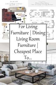For Living Furniture Dining Living Room Furniture Cheapest Place To Buy Living Room Fur Living Room Furniture Living Furniture Modern Furniture Living Room