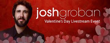 Be there live in 2021! Josh Groban Valentine S Day Livestream Event
