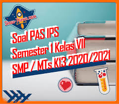 Soal ips smp kelas 8 kurikulum 2013 semester 1. Soal Jawaban Pas Ips Kelas Viii Smp Semester Gasal 2020 2021 Sinau Thewe Com