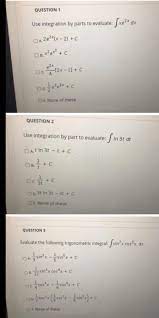 Solved QUESTION 1 Use integration by parts to evaluate: | Chegg.com