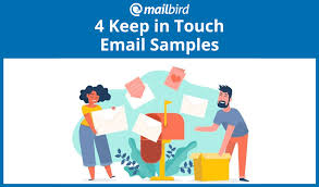 Research shows emails that are . 4 Options For A Keep In Touch Email Samples To Use In 2021 Mailbird