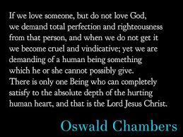 Here is my top 22 list of oswald chambers quotes. Pin On Well Said Wisdom Thoughtfulspot