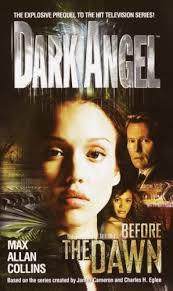 Dark Angel: Before the Dawn by Max Allan Collins (2002, Mass Market) for  sale online