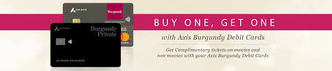 There is no need to swipe the card to make the payment or enter the pin. Axis Bank Burgundy Debit Card Offer Buy 1 Get 1 Movie Ticket Free Movie Ticket Offer Bookmyshow