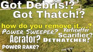 You may need to aerify before vertical mowing when thatch buildup is severe. How To Choose Power Rake Scarifier Dethatcher Verticutter Or Power Broom For Your Lawn Youtube