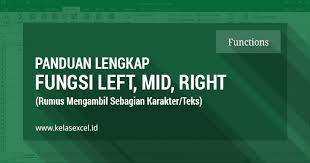 Fungsi Rumus Left Mid Right Cara Mengambil Beberapa Karakter Teks Di Excel Microsoft Excel Teks Microsoft