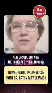 New Episode Alert! 🌍✨, Homeoprophylaxis: Natural Immunity Through  Homeopathy with Dr. Cathy May Lemmon 💊🧠, In this powerful episode of the  Homeopathy Health Show, we’re joined by Dr. Cathy May ...