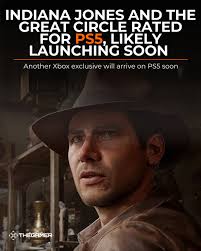 Indiana Jones and the Great Circle just got rated for PS5 by the ESRB,  hinting at an imminent release!