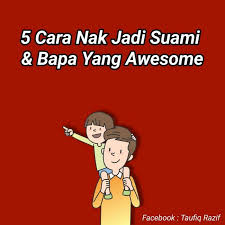 Salah satu peranan yang prioriti anak untuk menjamin kebahagiaan keluarga adalah bersahsiah mulia dan berbudi bahasa. Peranan Lelaki Sangat Penting Dalam Keluarga Ini Lima Cara Mudah Nak Jadi Suami Dan Bapa Yang Awesome