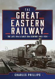 Buy The Great Eastern Railway, The Late ...