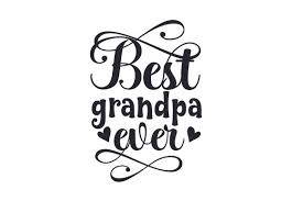 Free Free 95 Best Grandpa Ever Svg Free SVG PNG EPS DXF File