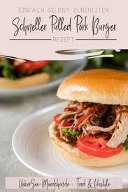 Schneller Pulled Pork Burger Zum Wochenende Ubersee Madchen Rezept Pulled Pork Rezepte Lebensmittel Essen