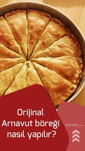 orijinal arnavut boregi nasil yapilir yemek tarifleri yemek yiyecek ve icecek