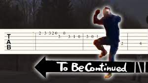 To Be Continued Meme Guitarra Tutorial Youtube