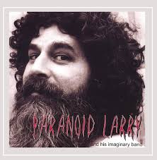 Paranoid Larry & His Imaginary Band: Paranoid Larry: Amazon.ca: Music