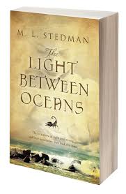 The Light Between Oceans By M L Stedman The Light Between Oceans Light Good People