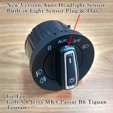 New Version Headlight Switch Built In Auto Light Sensor For Vw Golf 6 Mk5 Mk6 Jetta 5 Mk5 Tiguan Passat B6 Touran Car Light Assembly Aliexpress