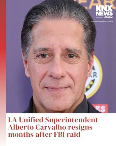 LA Unified Superintendent Alberto Carvalho resigned, just four months after being placed on leave, following the FBI's raid on his home and district office. He sent a letter to the district and