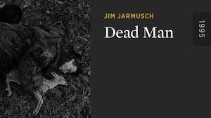Dead Man - The Criterion Channel