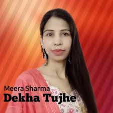 Download Meera Sharma album songs: Dekha Tujhe