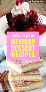 If you're a food lover who has not tried their hands on mexican food. Mexican Desserts For Cinco De Mayo You Can Serve On A Party Mexican Dessert Mexican Dessert Recipes Dessert Recipes