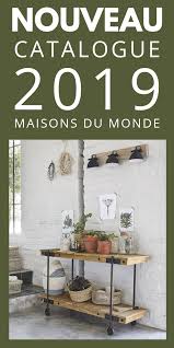 Catalogue Maisons Du Monde 27 Tendances Deco Printemps Ete 2020 Maison Du Monde Meuble Maison Du Monde Et Decoration Maison Du Monde
