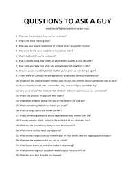 Maybe you would like to learn more about one of these? 110 Good Questions To Ask A Guy Start A Conversation With Your Bros Fun Questions To Ask Questions To Get To Know Someone How To Start Conversations