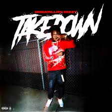 Stream Take Down by DreamllifeRizzy | Listen online for free on SoundCloud