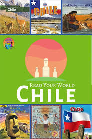Chile Globe Trottin Kids In 2020 Kids Reading Chile Country Studies