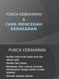 Dan berikut adalah langkah langkah mencegah terjadinya kebakaran. Cara Mencegah Kebakaran